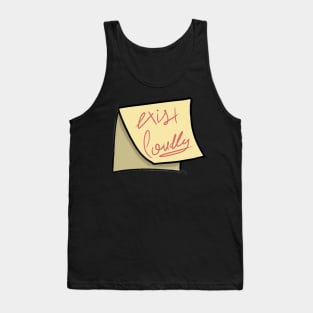 Exist Loudly Tank Top